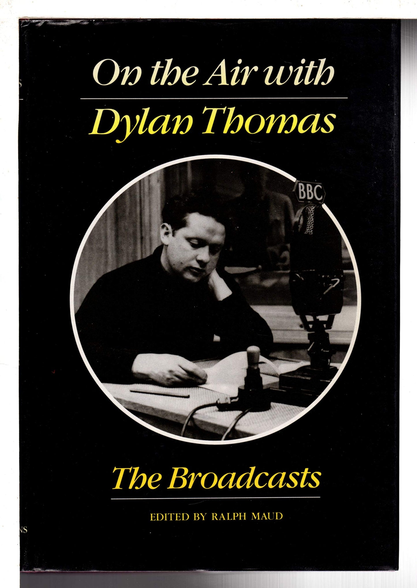 On the Air with Dylan Thomas: The Broadcasts
