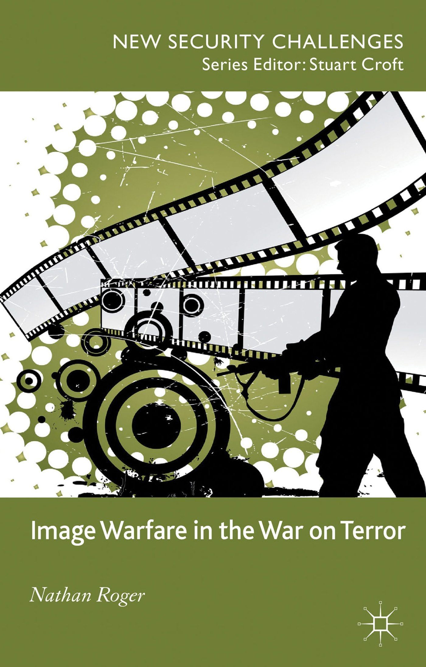 Image Warfare in the War on Terror (New Security Challenges)