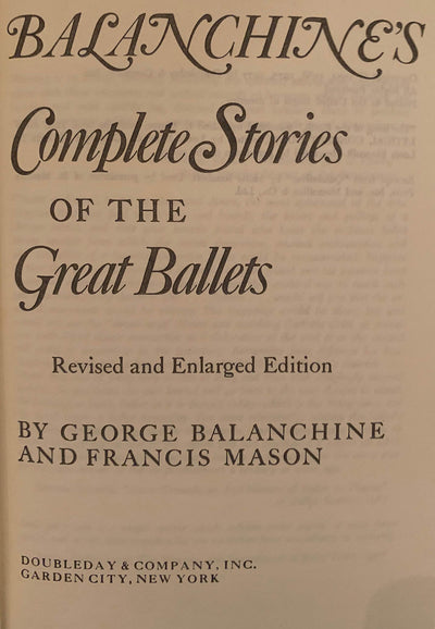 Balanchine's Complete Stories of the Great Ballets, Revised