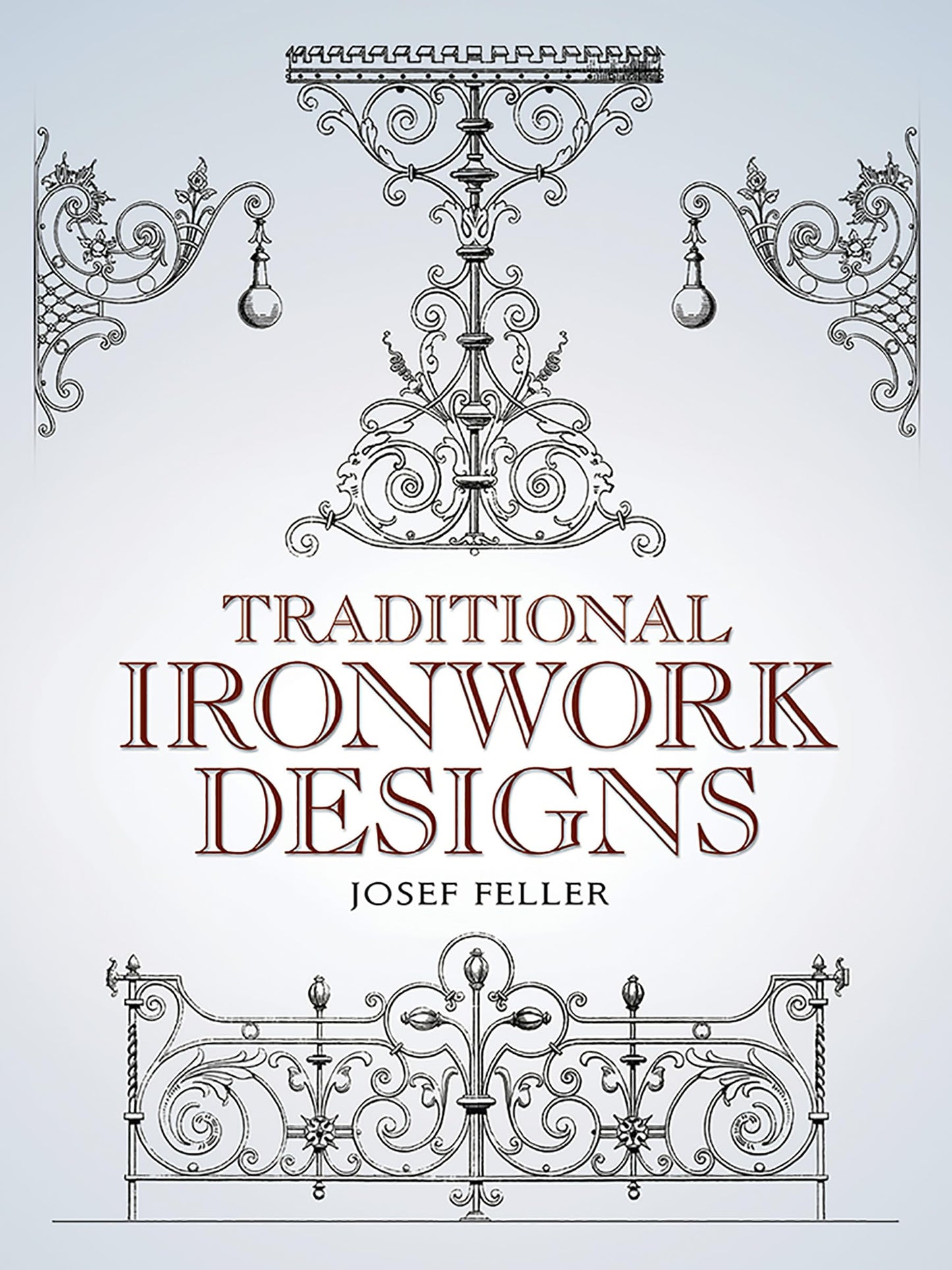 Traditional Ironwork Designs (Dover Pictorial Archive)