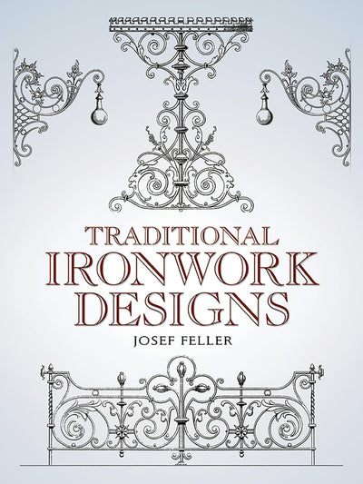 Traditional Ironwork Designs (Dover Pictorial Archive)