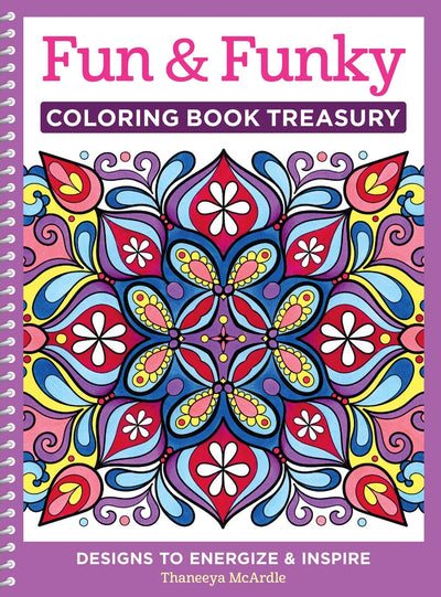 Fun & Funky Coloring Book Treasury: Designs to Energize and Inspire (Design Originals) 208 Pages with 96 Groovy One-Side-Only Designs on Extra-Thick Perforated Paper in a Handy Spiral Lay-Flat Binding