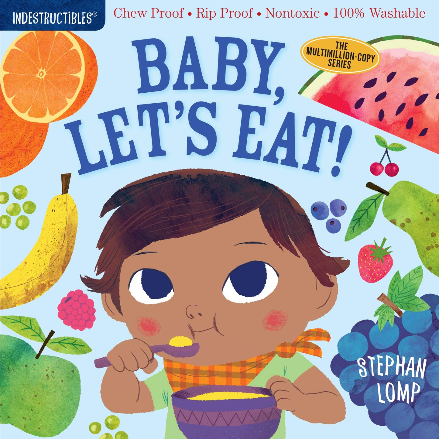 Indestructibles (The Original): Baby, Let's Eat!: Chew Proof ? Rip Proof ? Nontoxic ? 100% Washable (Book for Babies, Newborn Books, Safe to Chew)
