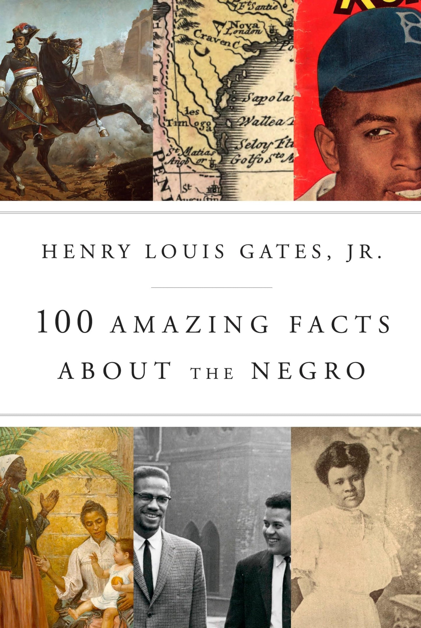 100 Amazing Facts About the Negro by Gates Jr., Henry Louis