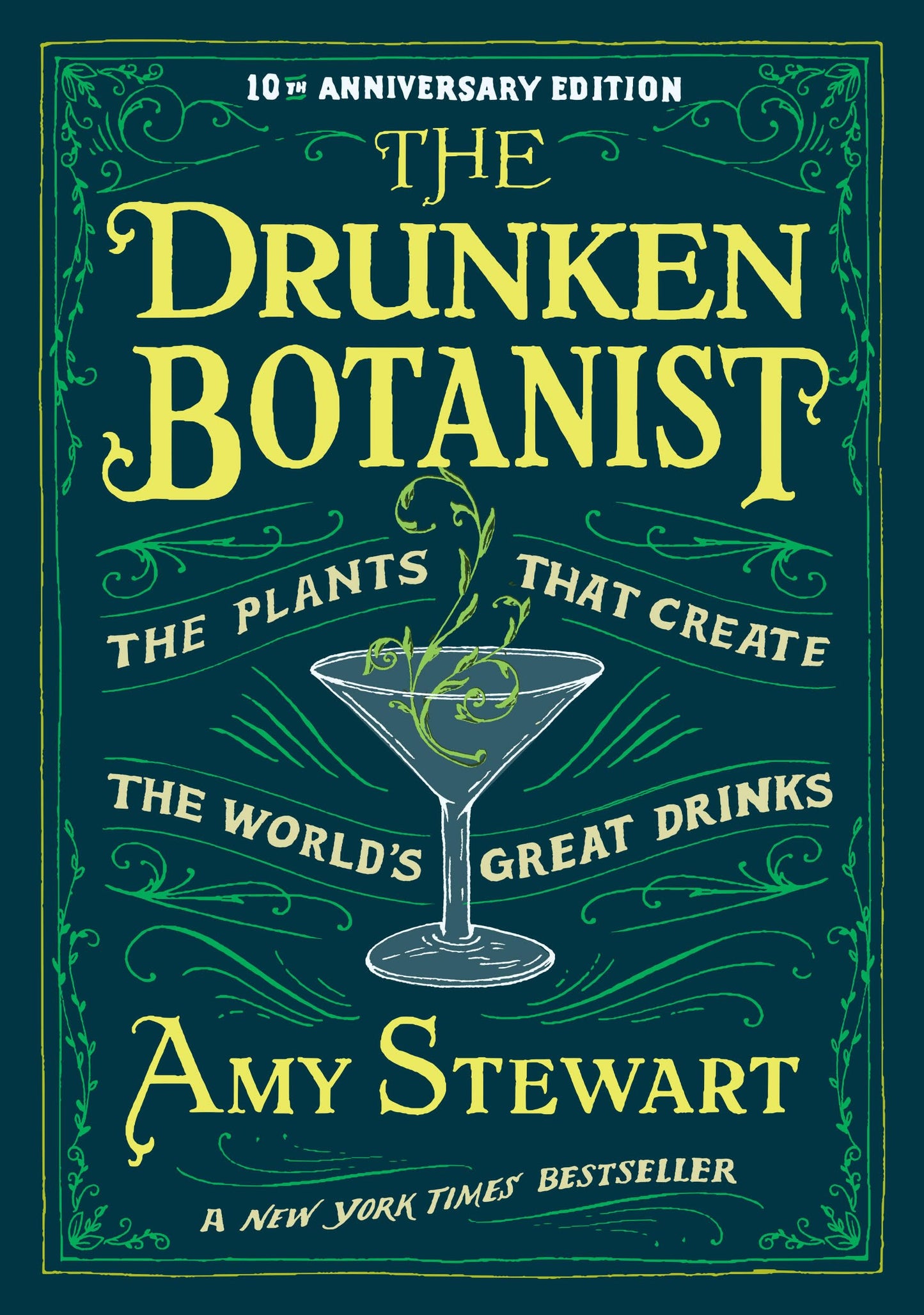 The Drunken Botanist: The Plants that Create the World?s Gre
