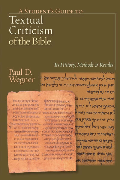 A Student's Guide to Textual Criticism of the Bible: Its His