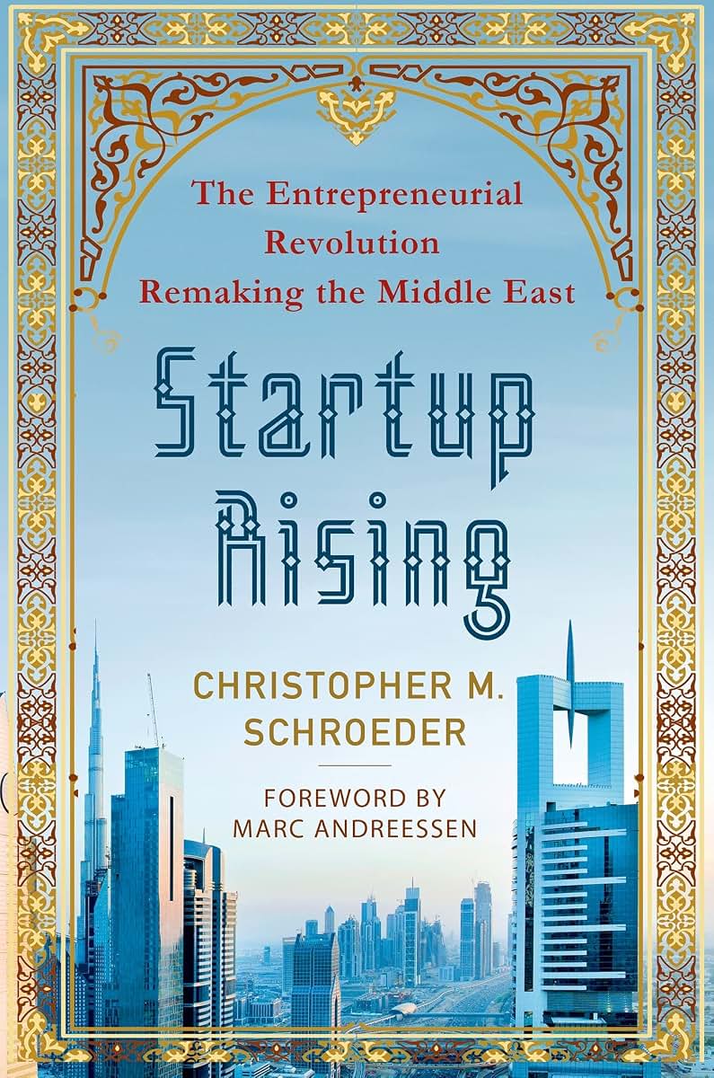 Startup Rising: The Entrepreneurial Revolution Remaking the Middle East