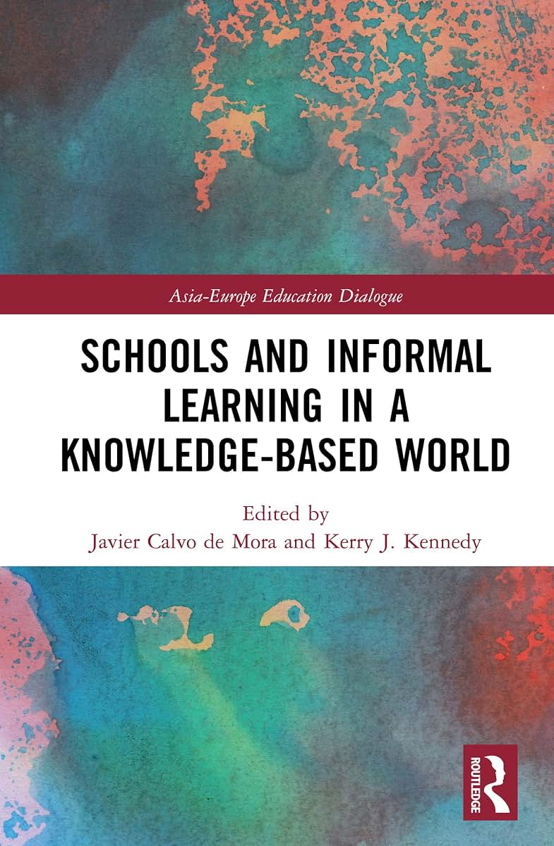 Schools and Informal Learning in a Knowledge-Based World (Asia-Europe Education Dialogue)