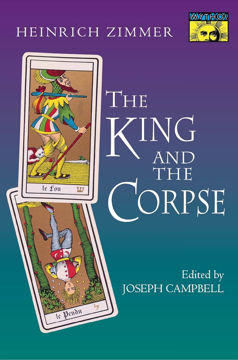 The King and the Corpse: Tales of the Soul's Conquest of Evil
