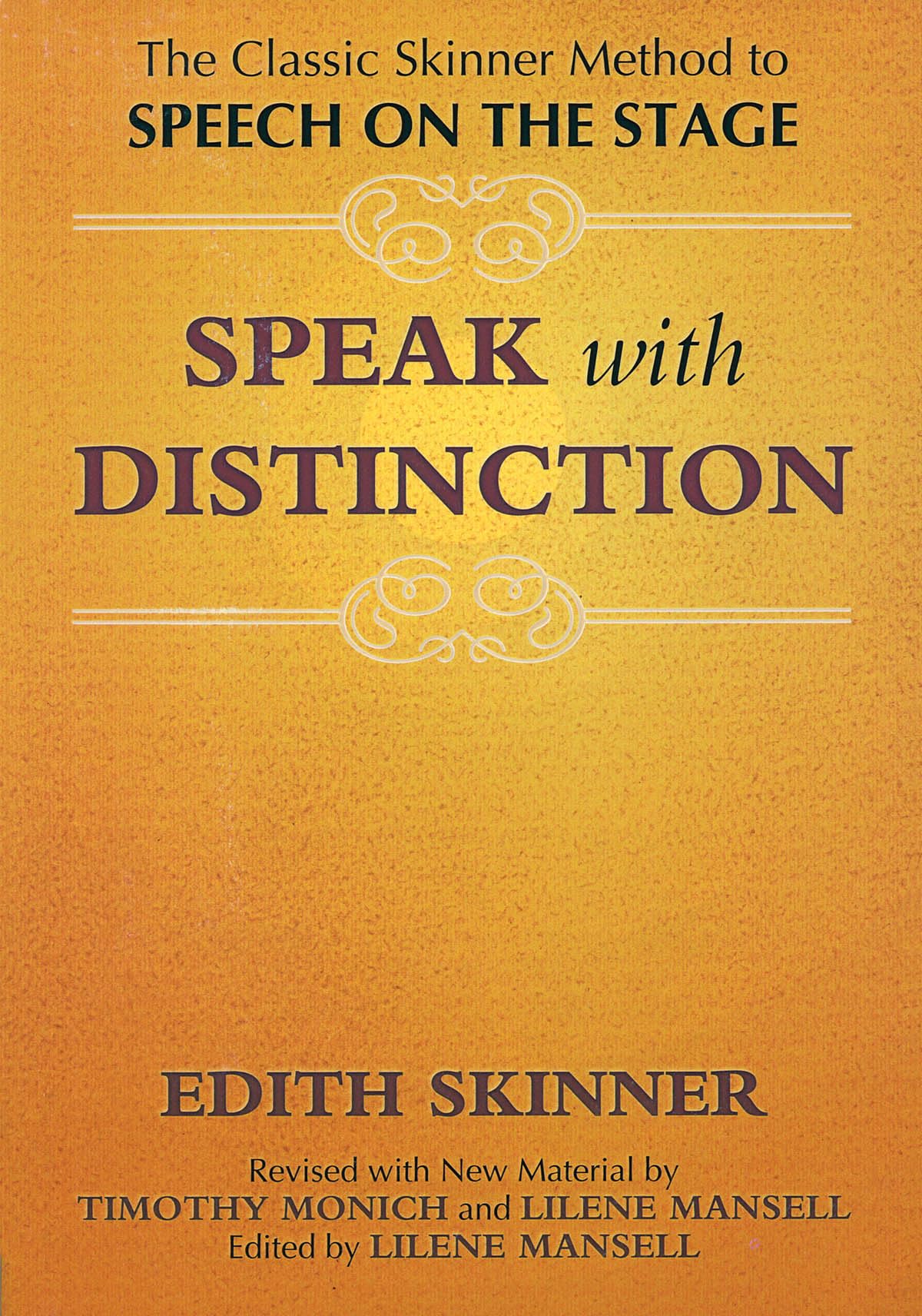 Speak with Distinction: The Classic Skinner Method to Speech