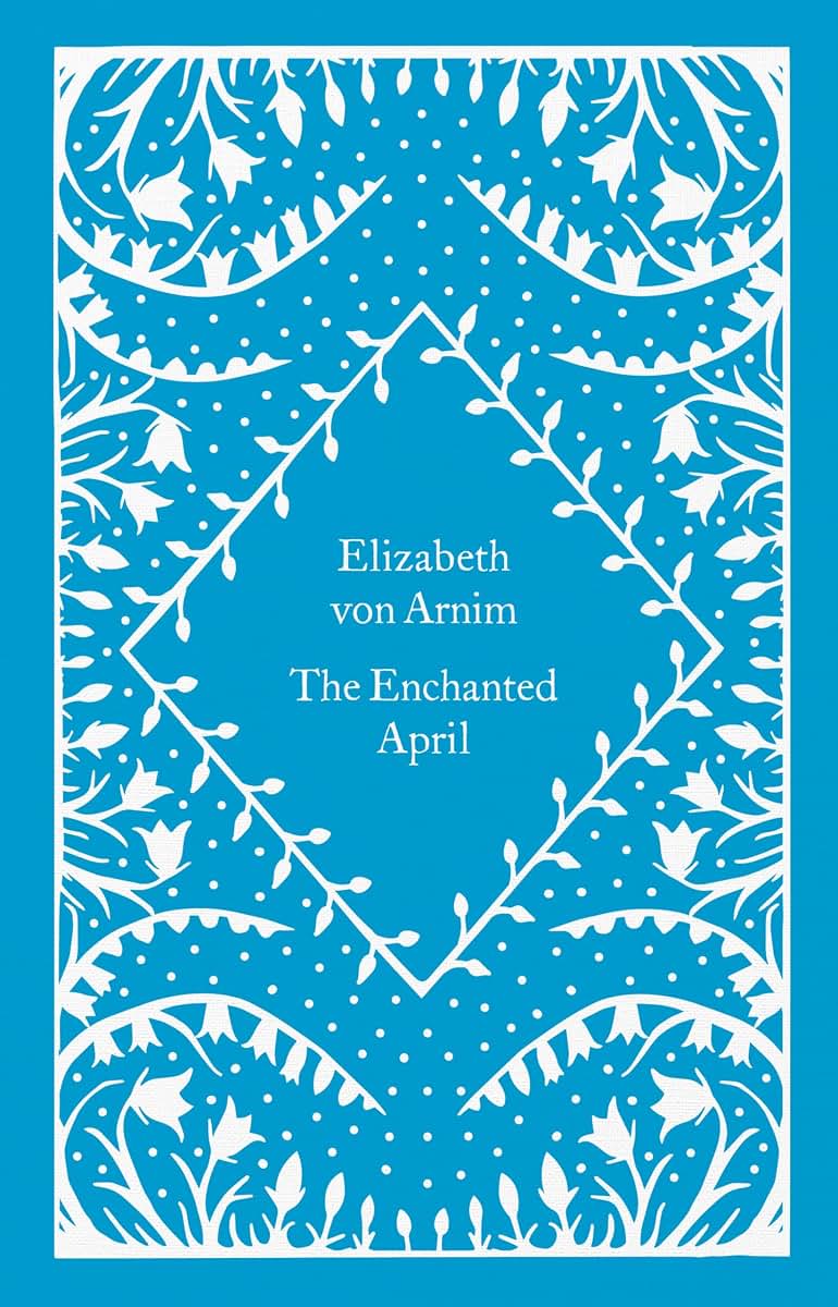 The Enchanted April (Little Clothbound Classics)