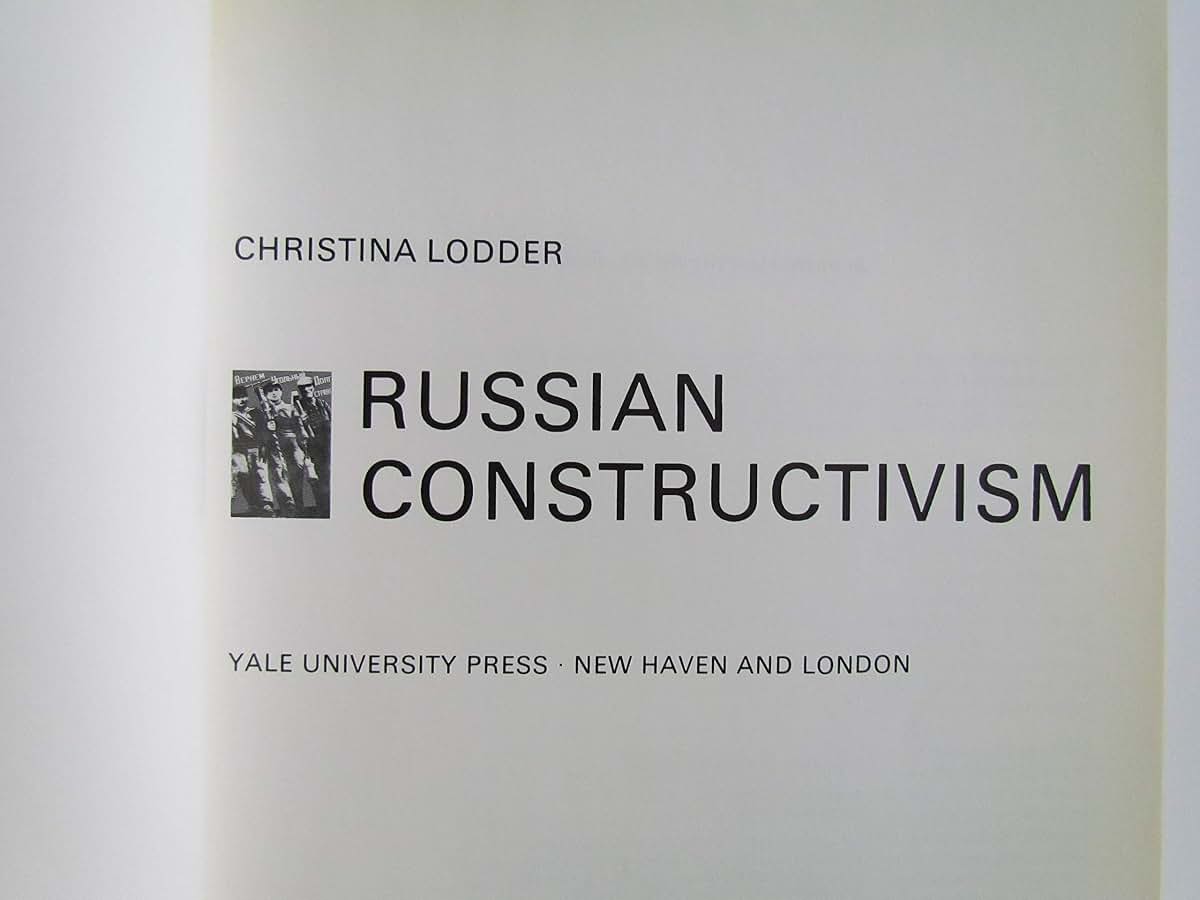 Russian Constructivism by Christina Lodder