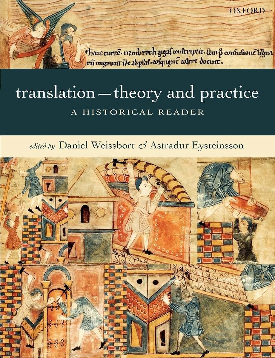 Translation: Theory and Practice: A Historical Reader