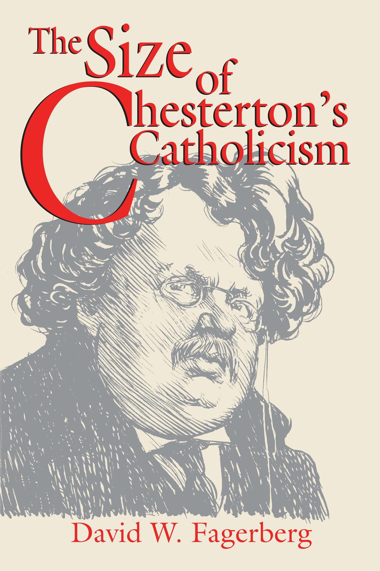 Size of Chestertons Catholicism, The