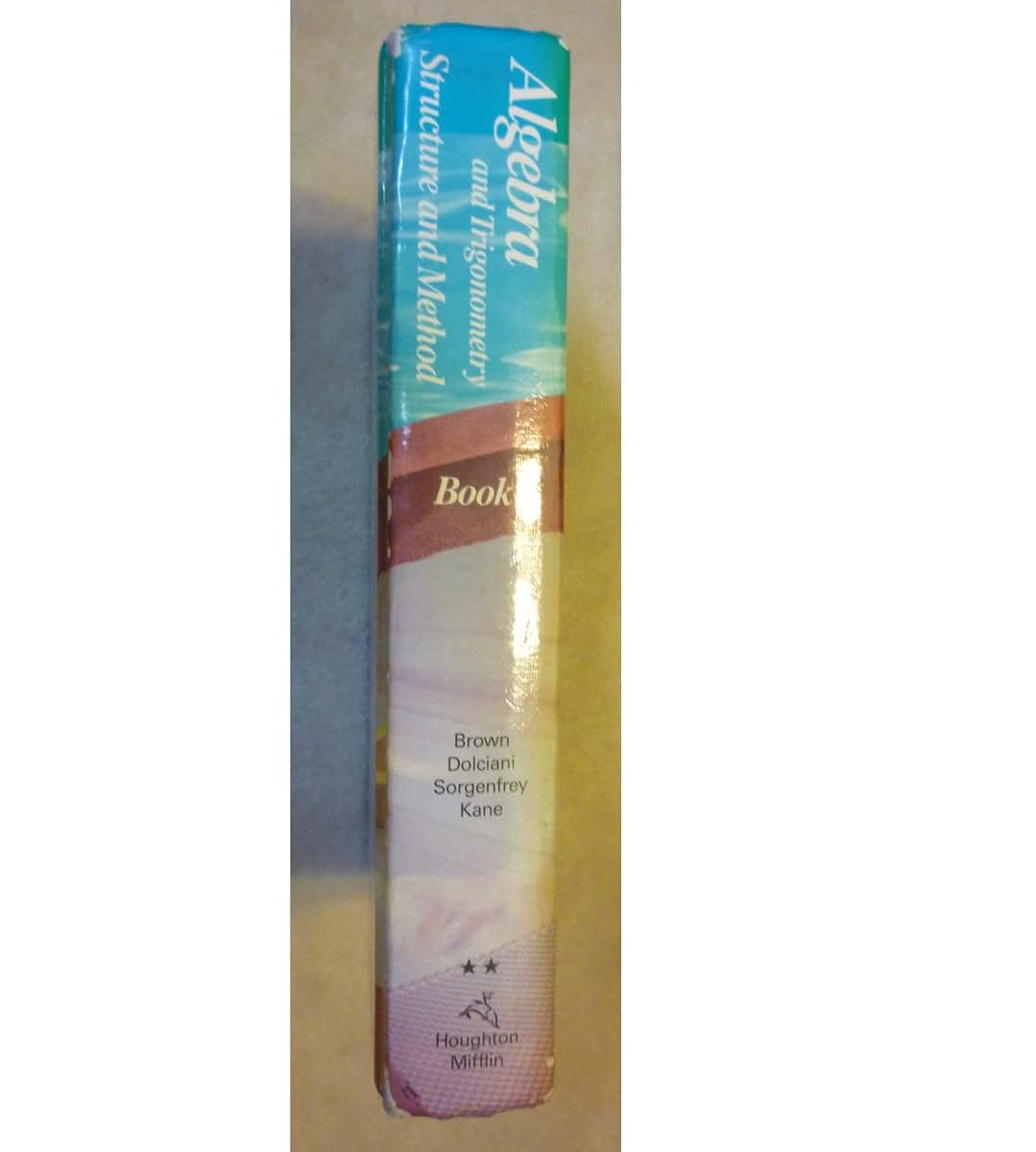 Algebra and Trigonometry: Structure and Method, Book 2 by MC