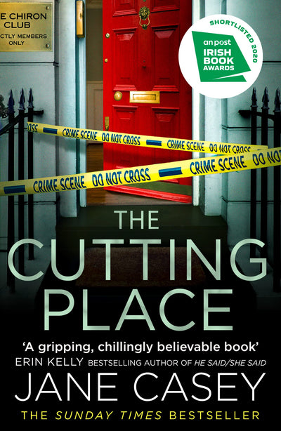 The Cutting Place: The gripping crime suspense detective thriller from the Top Ten Sunday Times bestselling author (Maeve Kerrigan) (Book 9)
