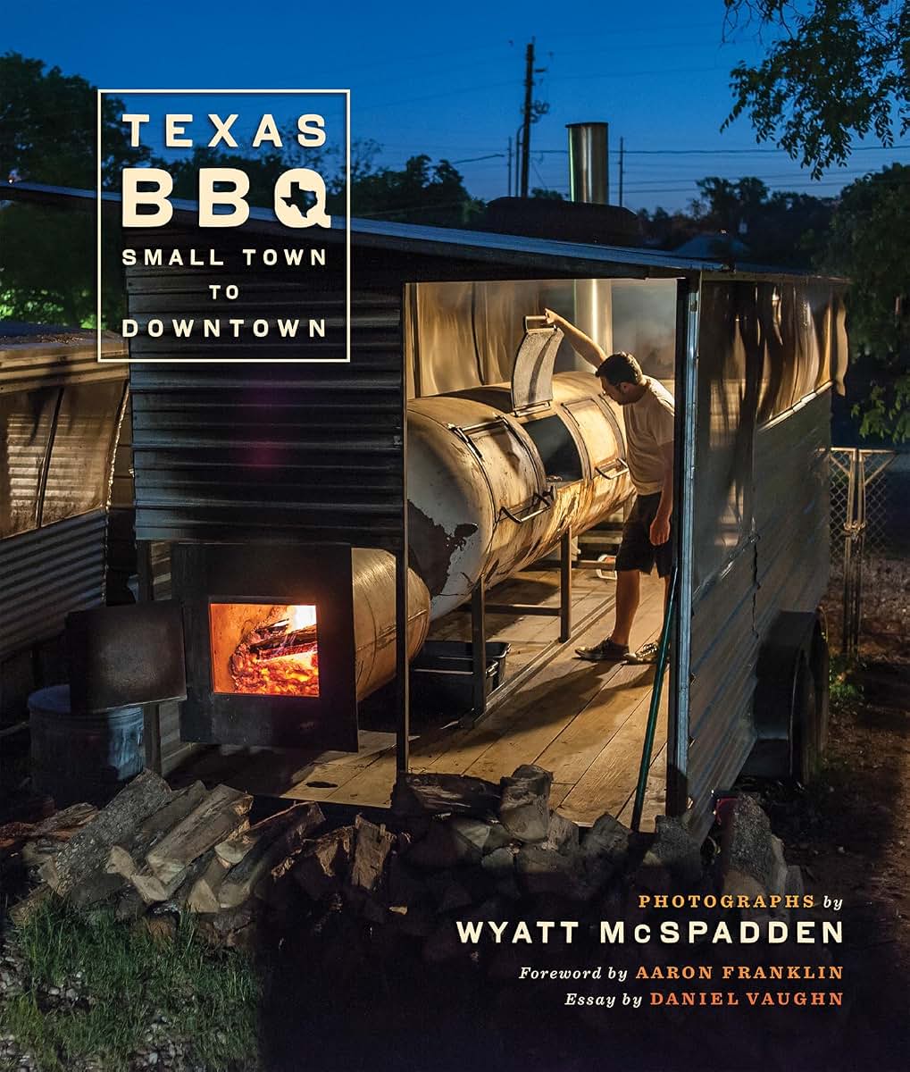 Texas BBQ, Small Town to Downtown (Jack and Doris Smothers Series in Texas History, Life, and Culture)