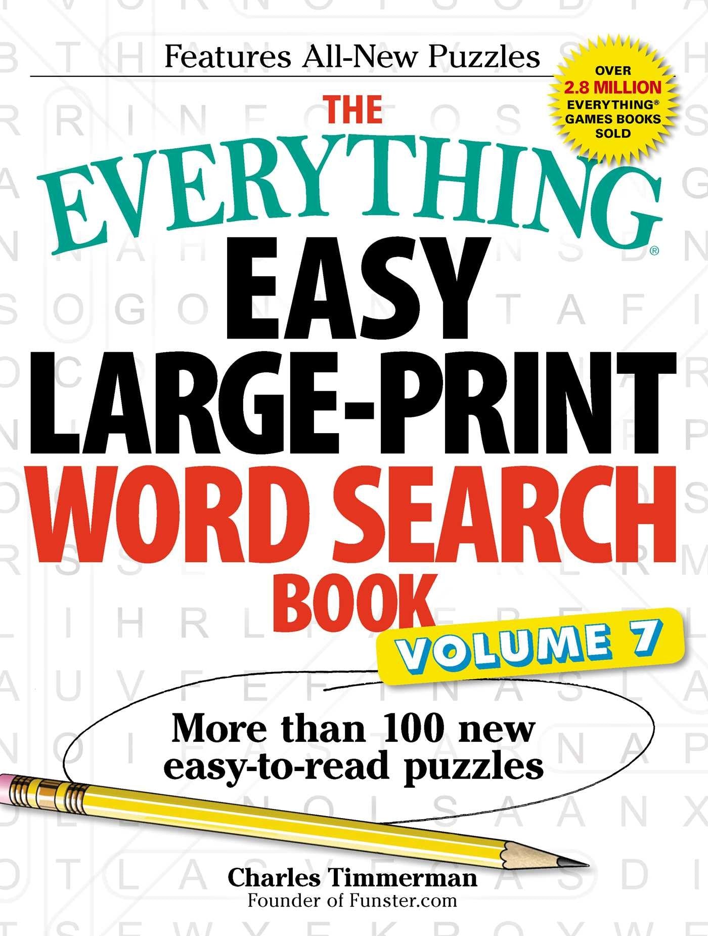 The Everything Easy Large-Print Word Search Book, Volume 7: More Than 100 New Easy-to-read Puzzles (Everything? Series)