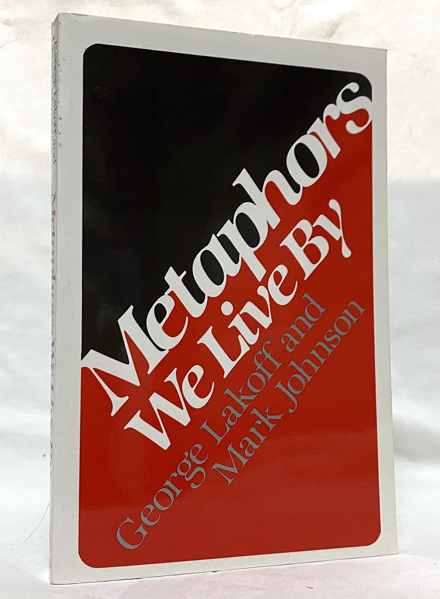 Metaphors We Live By by George Lakoff