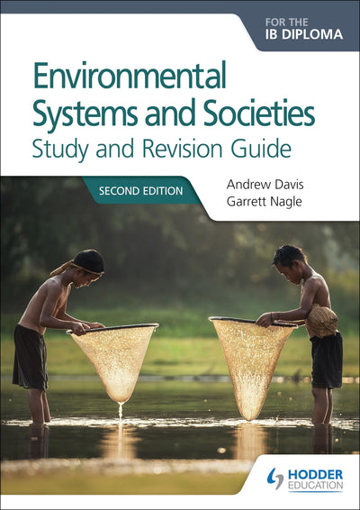 Environmental Systems and Societies for the IB Diploma Study and Revision Guide: Hodder Education Group (Prepare for Success)