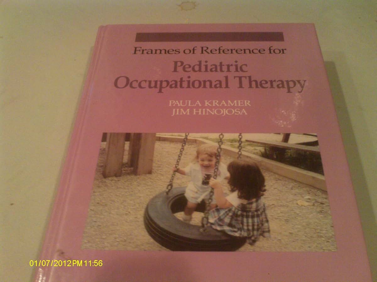 Frames of Reference for Pediatric Occupational Therapy
