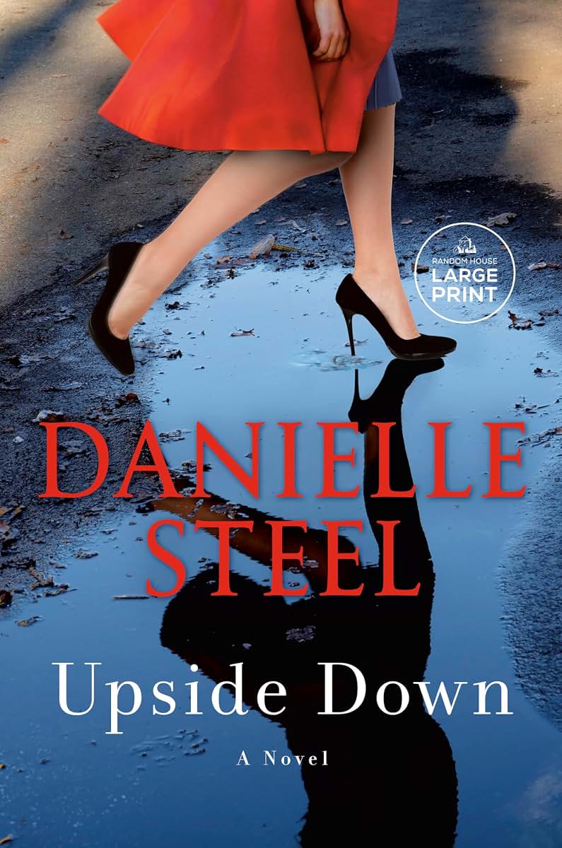 Upside Down: A Novel (Random House Large Print) by Steel, Da