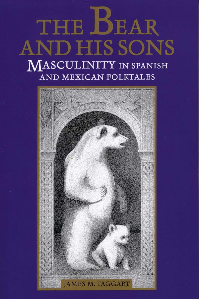 The Bear and His Sons: Masculinity in Spanish and Mexican Folktales (Music; 14)
