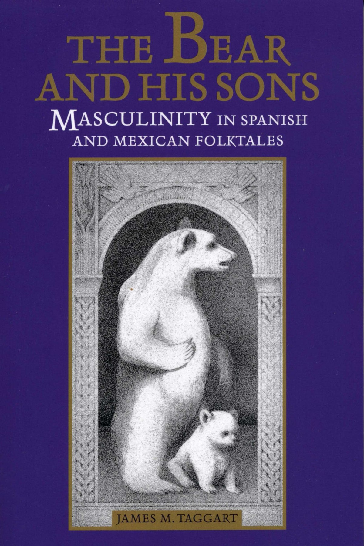 The Bear and His Sons: Masculinity in Spanish and Mexican Folktales (Music; 14)