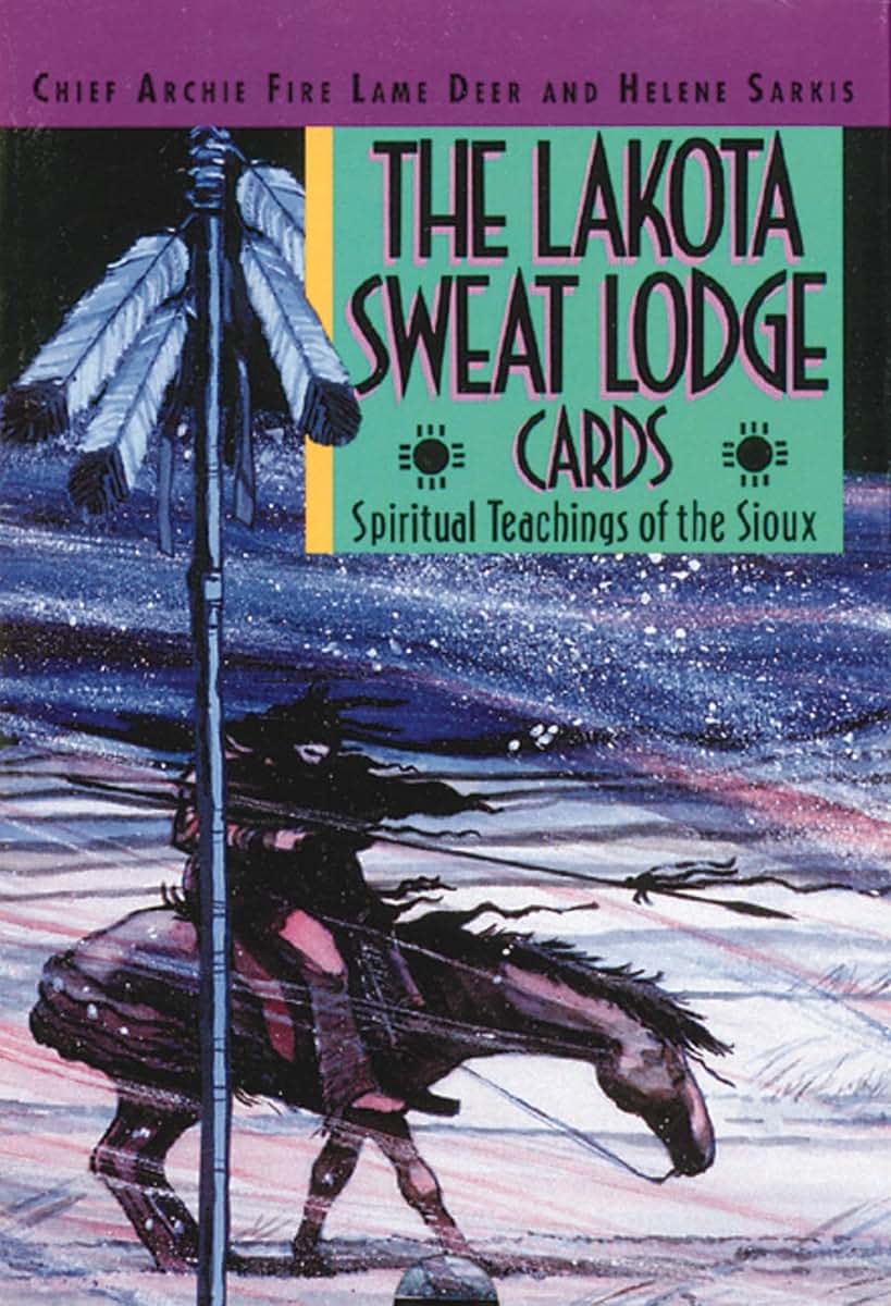 The Lakota Sweat Lodge Cards: Spiritual Teachings of the Sio