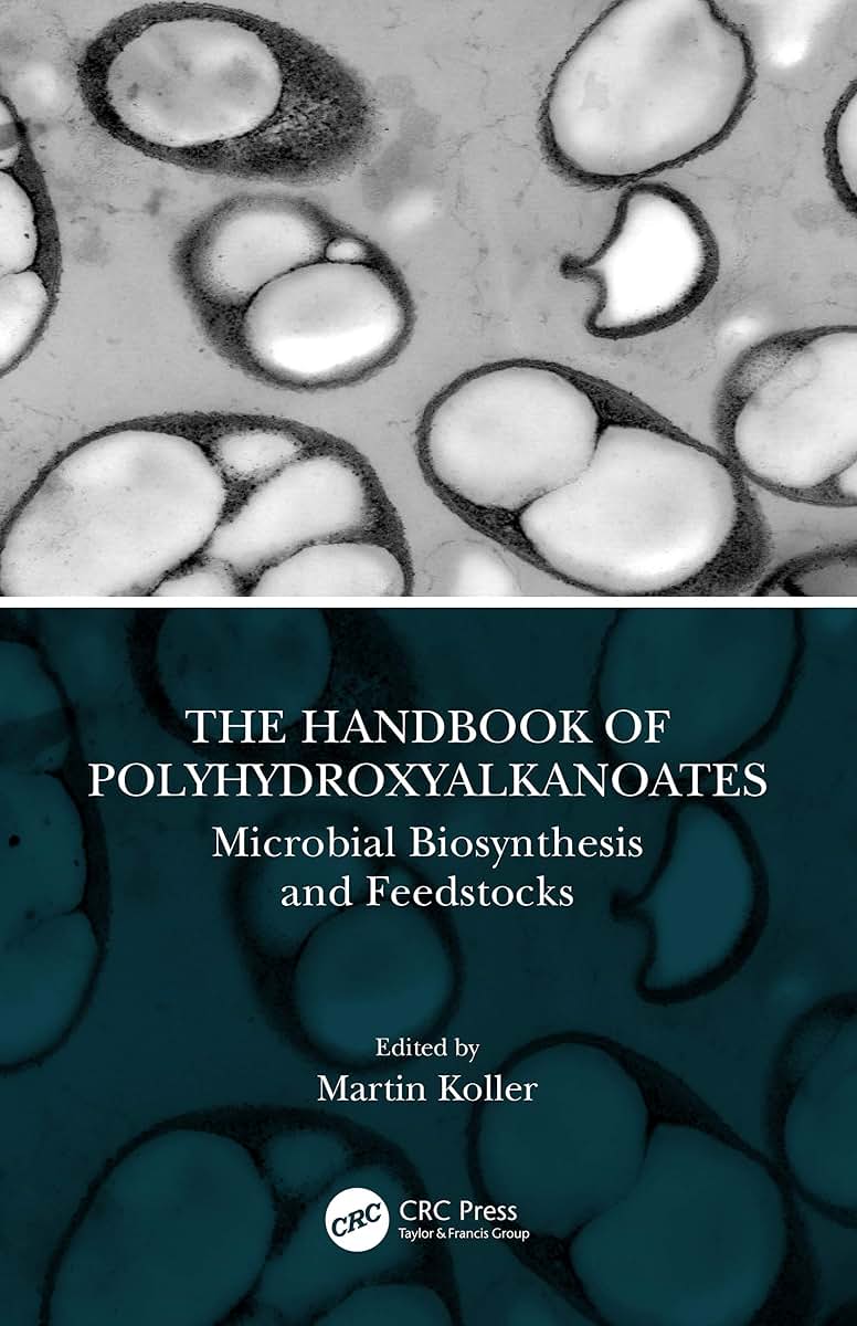The Handbook of Polyhydroxyalkanoates