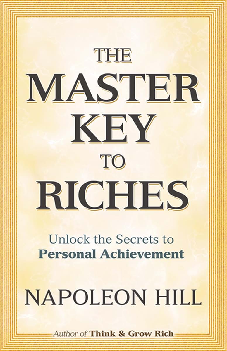 The Master Key to Riches: Unlock the Secrets to Personal Achievement (Dover Empower Your Life)