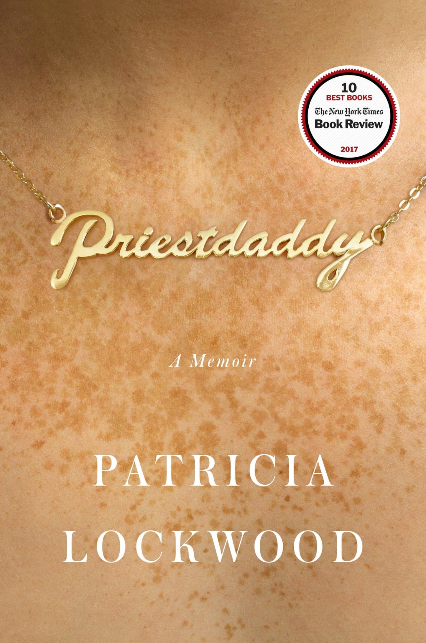 Priestdaddy: A Memoir by Lockwood, Patricia