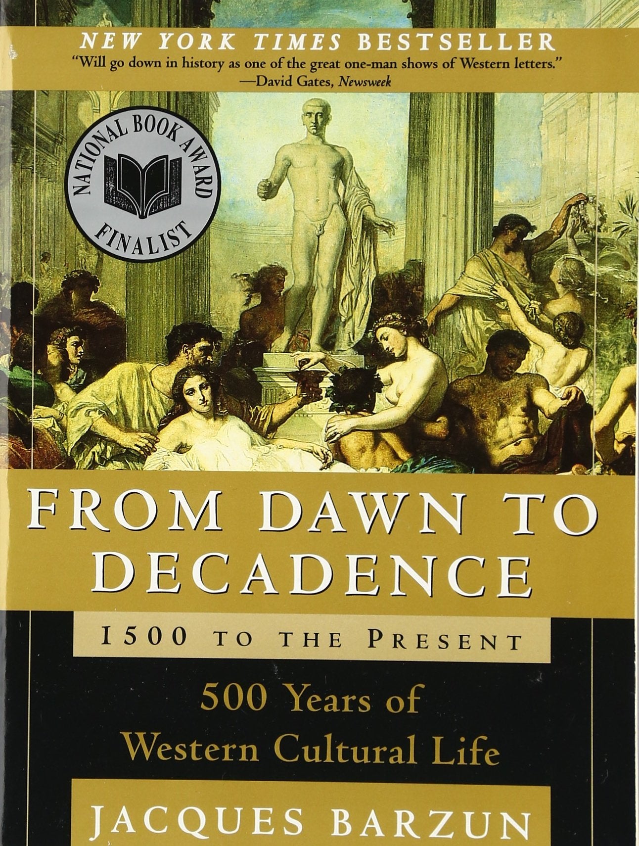 From Dawn to Decadence: 1500-Present, 500 Years of Western History