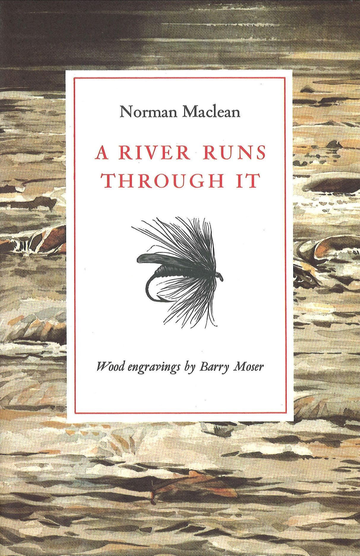 A River Runs through It by Norman Maclean
