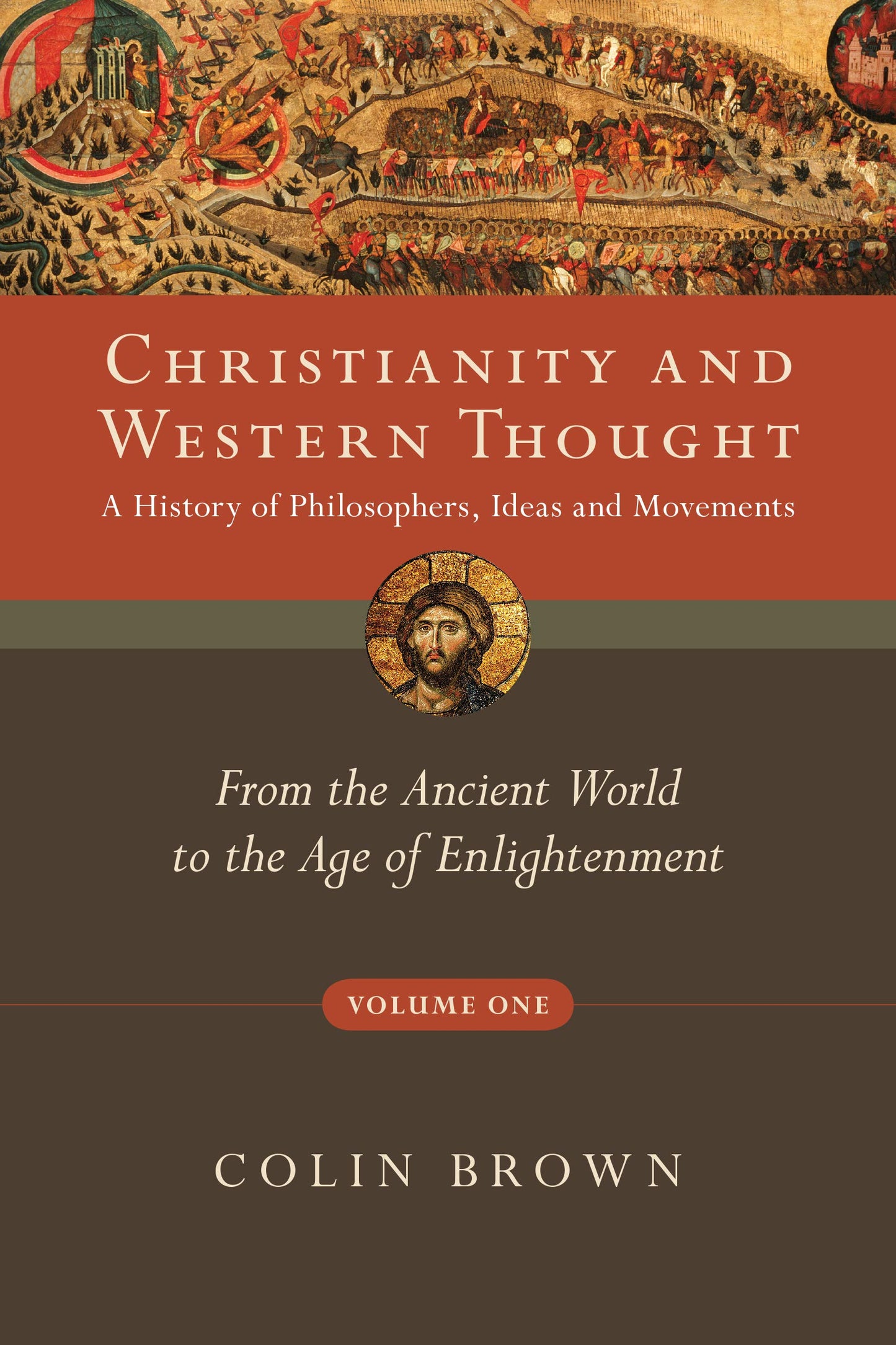 Christianity and Western Thought: From the Ancient World to the Age of Enlightenment (Volume 1) (Christianity and Western Thought Series)
