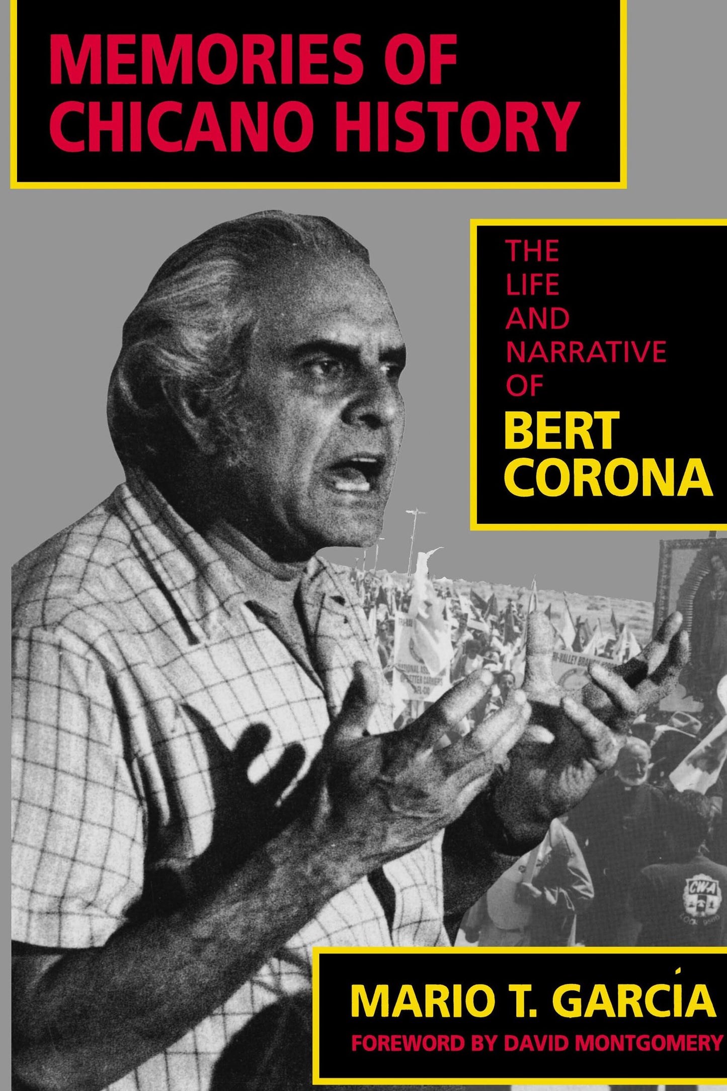 Memories of Chicano History: The Life and Narrative of Bert Corona (Latinos in American Society and Culture)