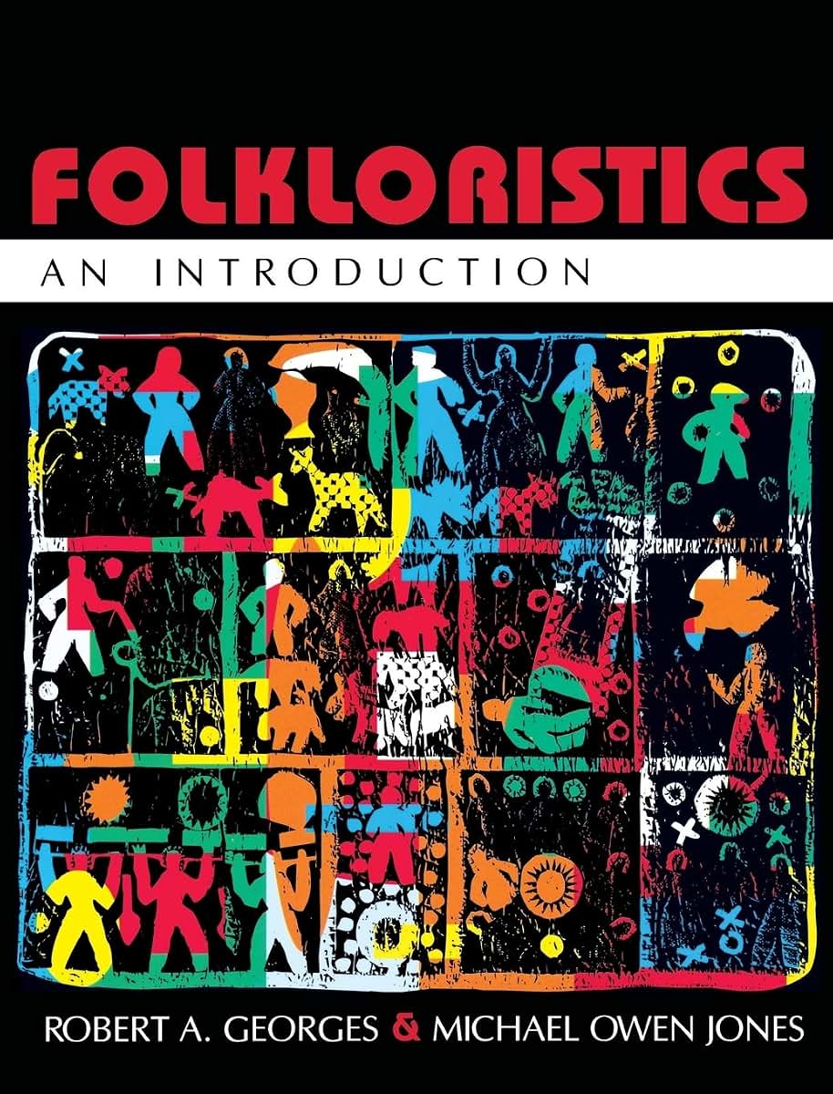 Folkloristics: An Introduction