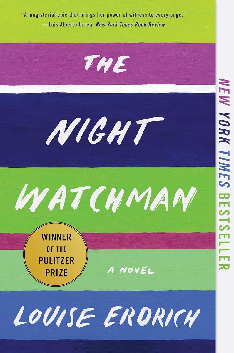 The Night Watchman: A Novel by Louise Erdrich