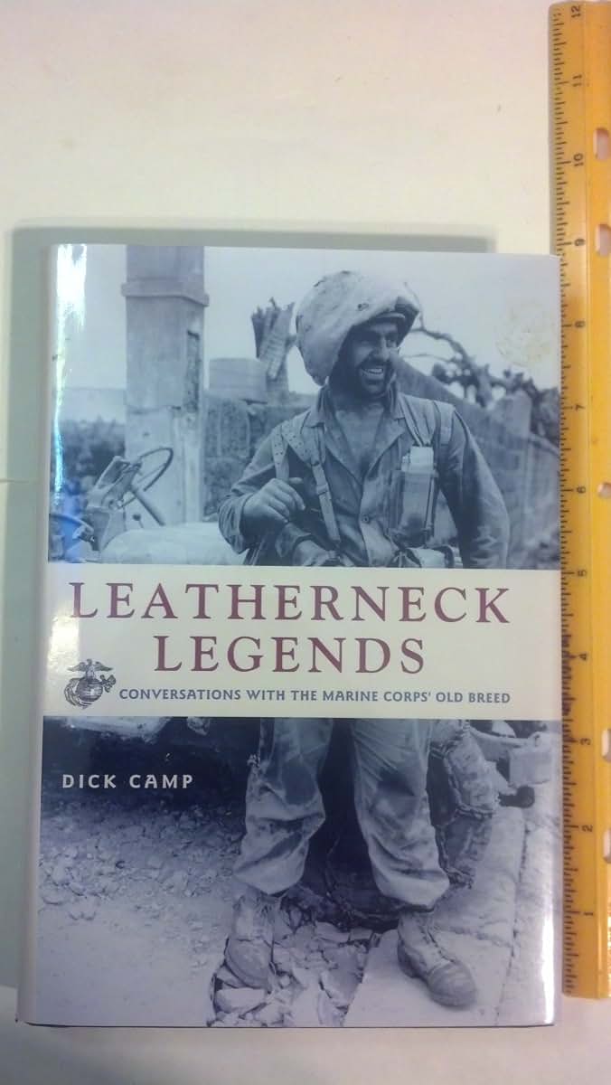 Leatherneck Legends: Conversations With the Marine Corps' Old Breed