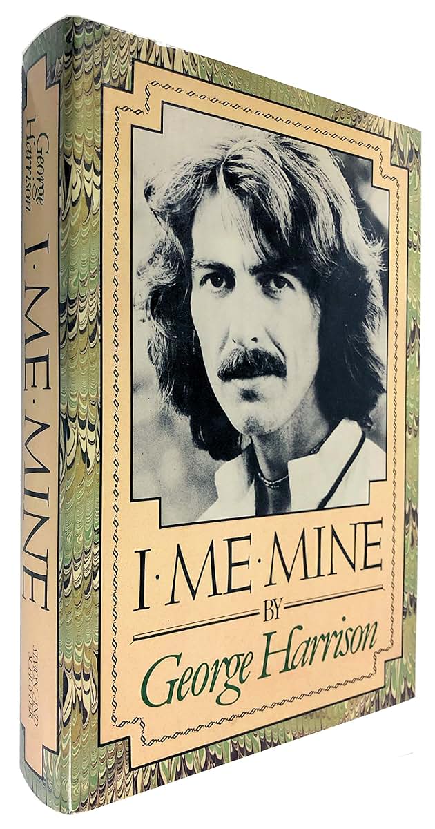 I Me Mine by George Harrison