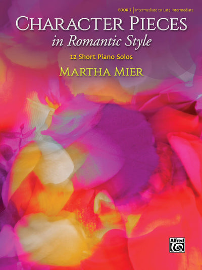 Character Pieces in Romantic Style, Book 2: 12 Short Piano Solos