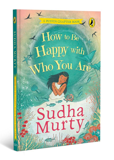 How to Be Happy with Who You Are: A Puffin Chapter Book