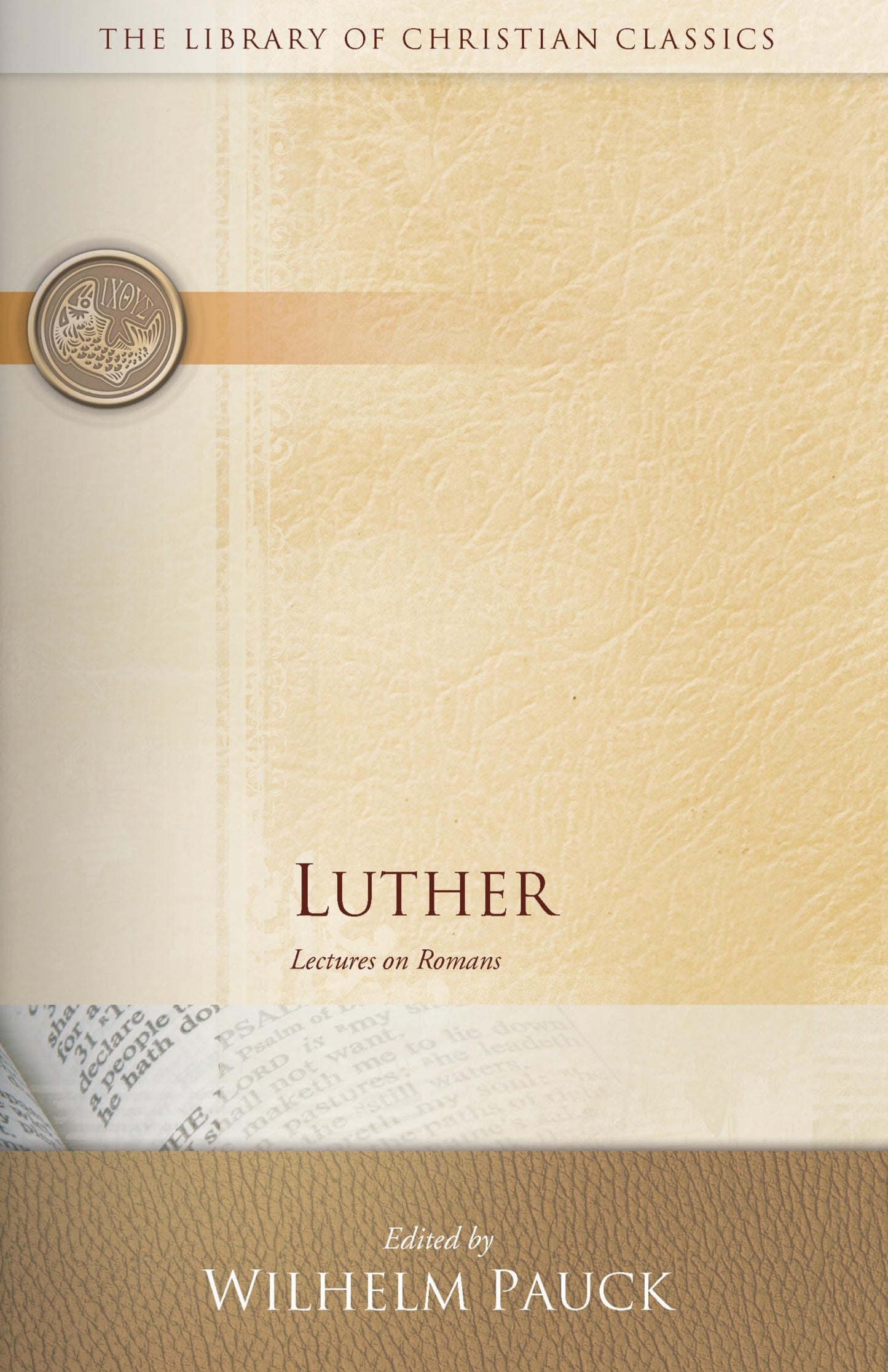 Luther: Lectures on Romans (The Library of Christian Classic