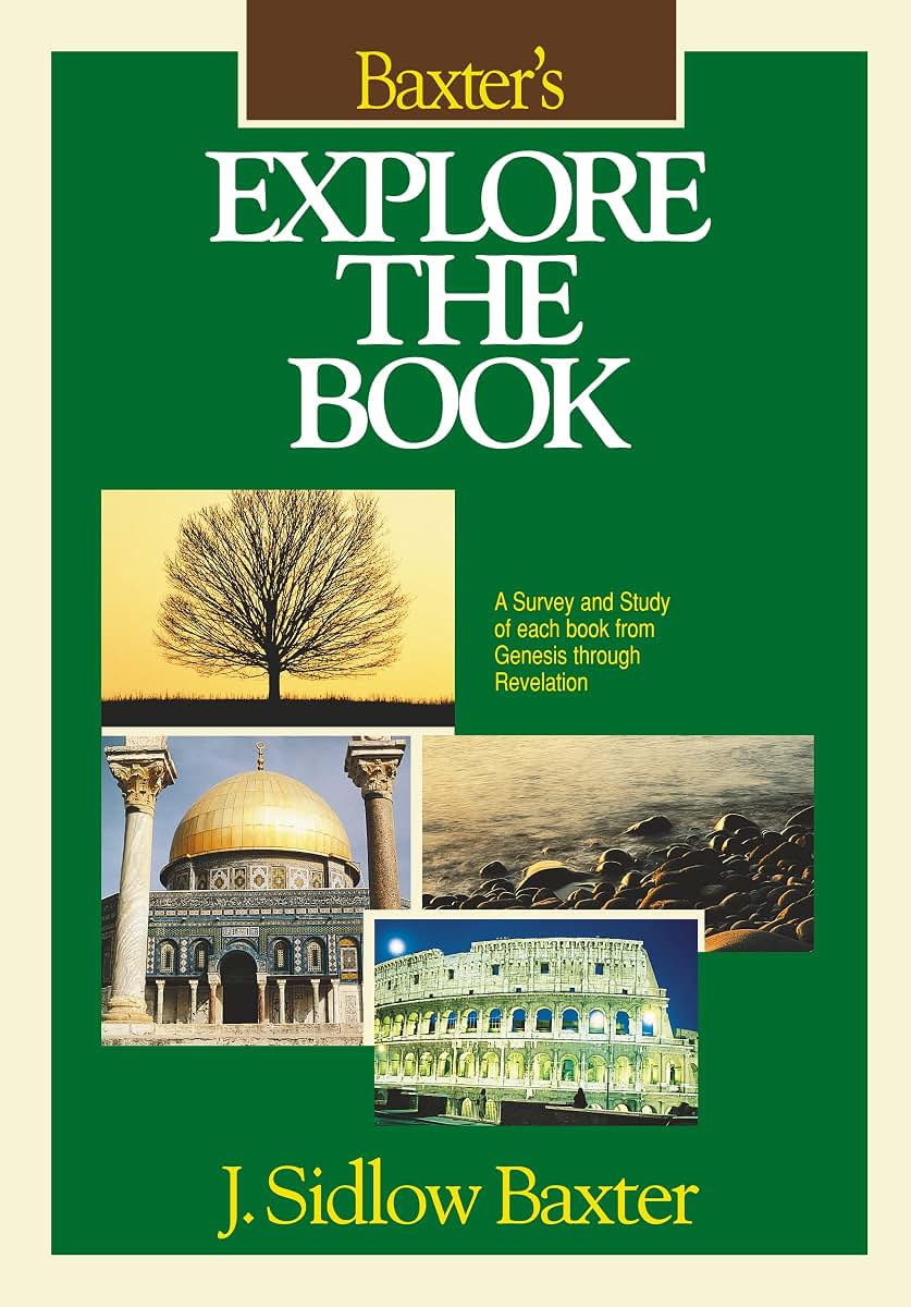 Baxter's Explore the Book by Baxter, J. Sidlow