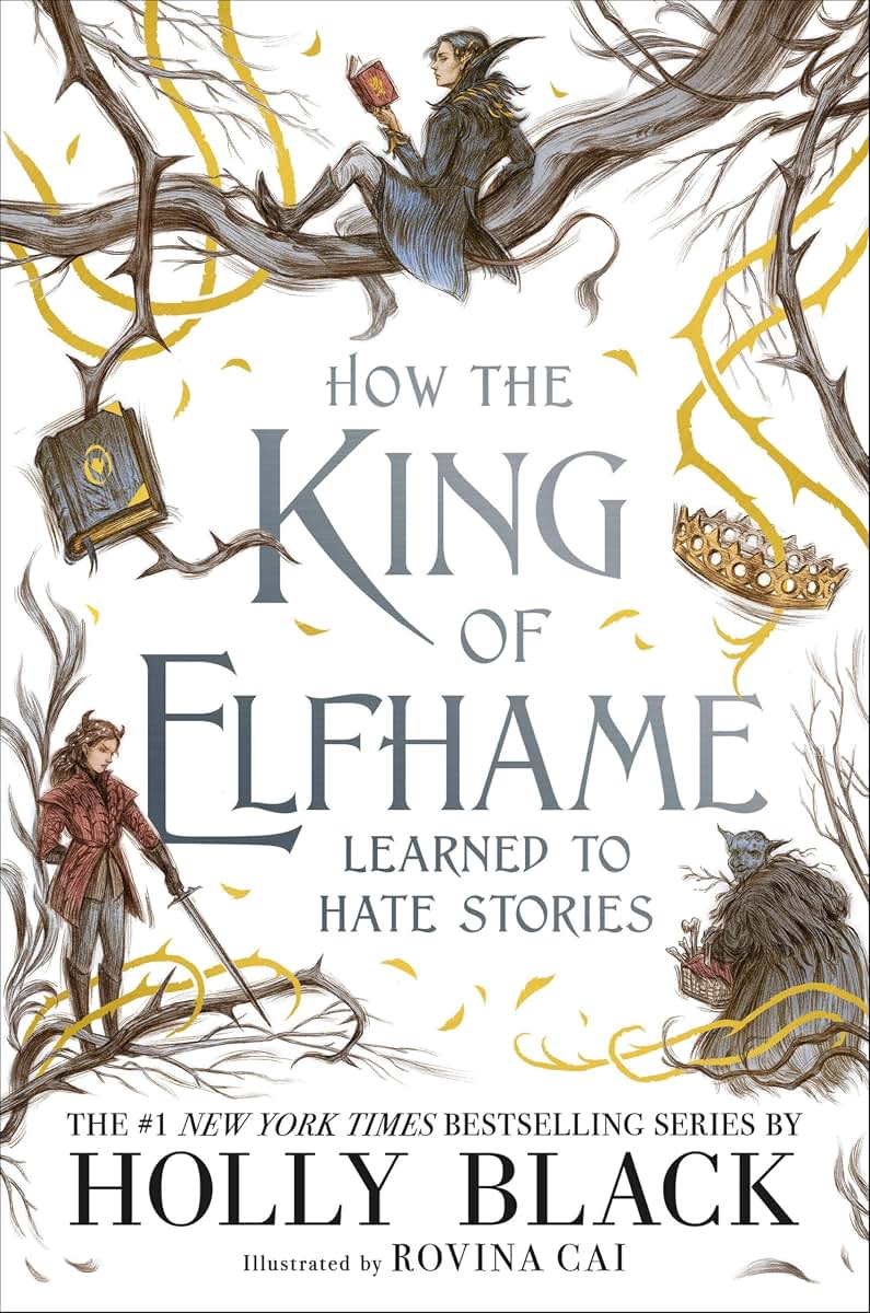 How the King of Elfhame Learned to Hate Stories (The Folk of