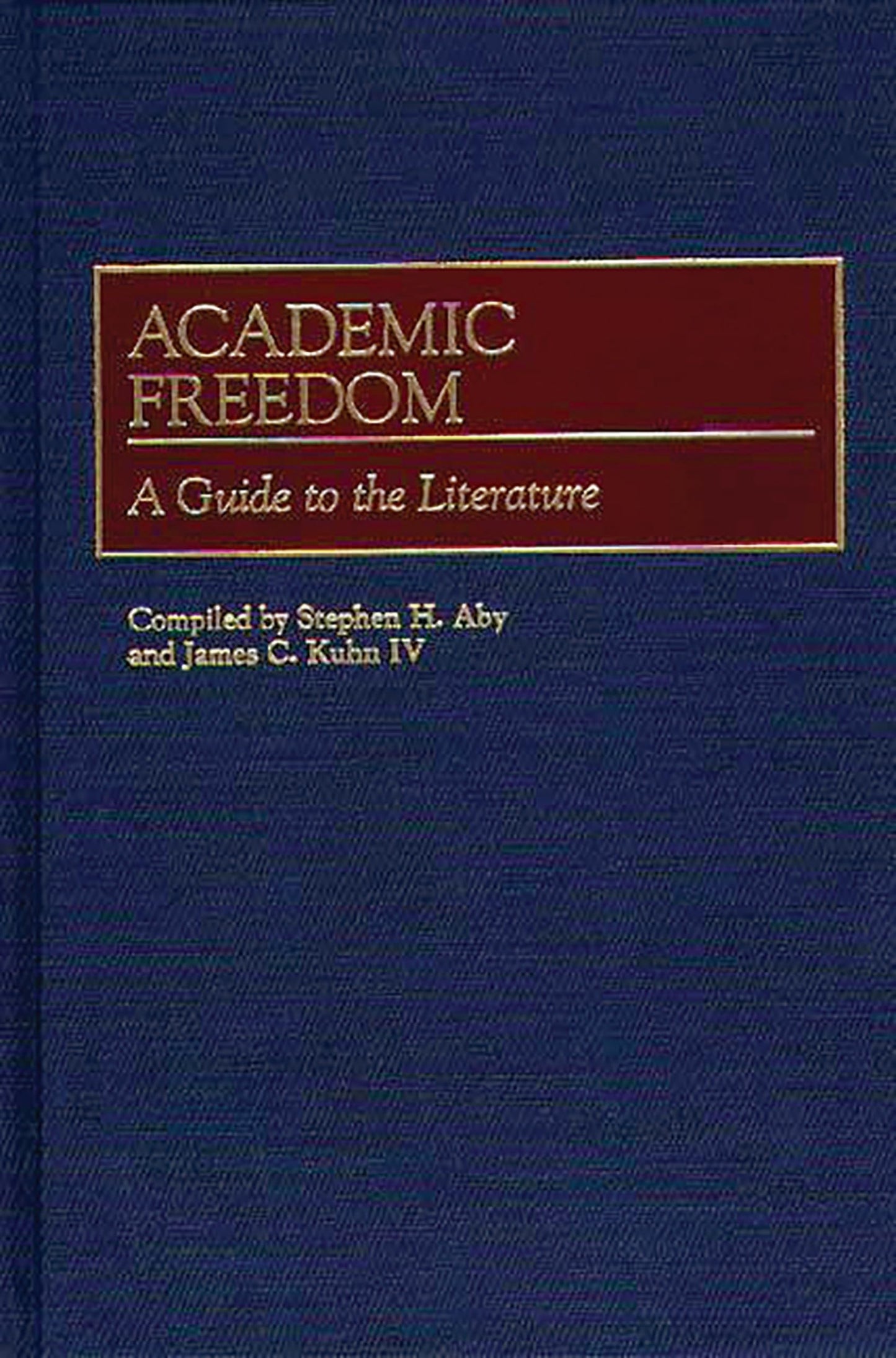 Academic Freedom: A Guide to the Literature (Bibliographies and Indexes in Education)