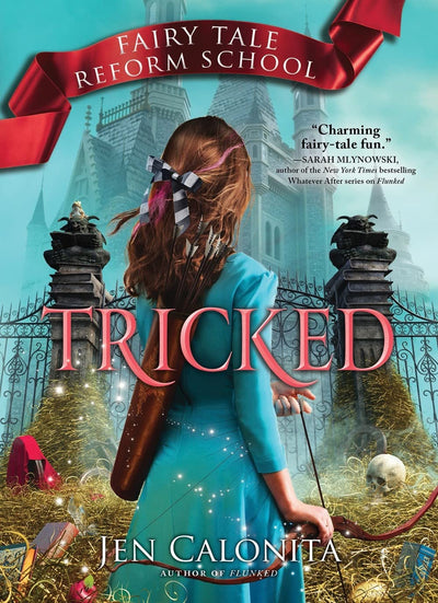 Tricked: Magical Mischief and Mayhem in Middle Grade Series (Fairy Tale Reform School, 3)