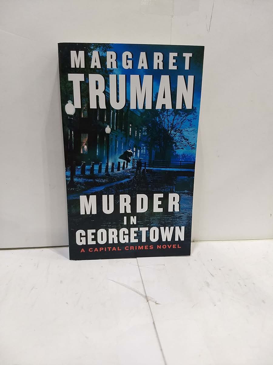 Murder in Georgetown: A Capital Crimes Novel