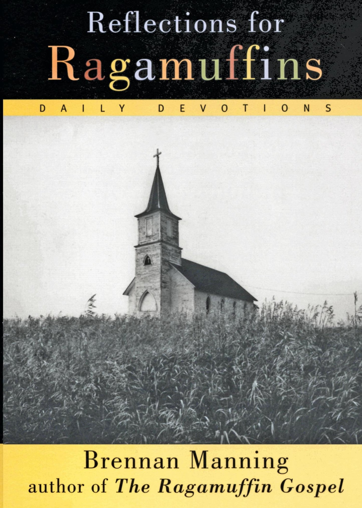 Reflections for Ragamuffins: Daily Devotions from the Writings of Brennan Manning