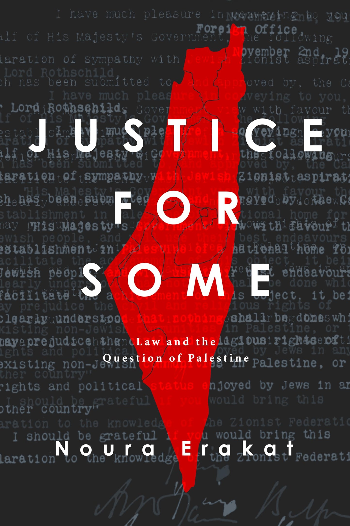 Justice for Some: Law and the Question of Palestine by Eraka